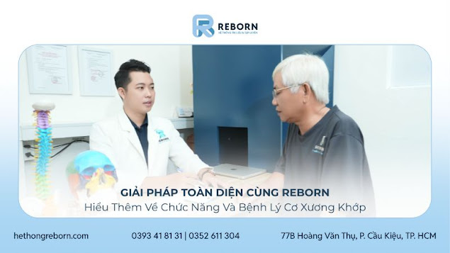 Hiểu Thêm Về Cơ Xương Khớp Và Giải Pháp Cùng Reborn