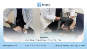 lệch mặt và giả pháp điều trị an toàn