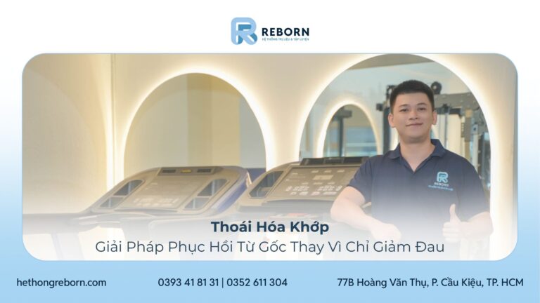 Thoái Hóa Khớp Và Giải Pháp Phục Hồi